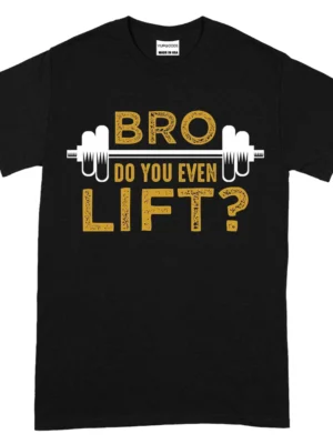 Bro Do You Even Lift T-Shirt - Black
