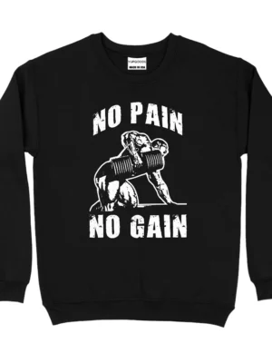 No Pain No Gain Sweatshirt - Black