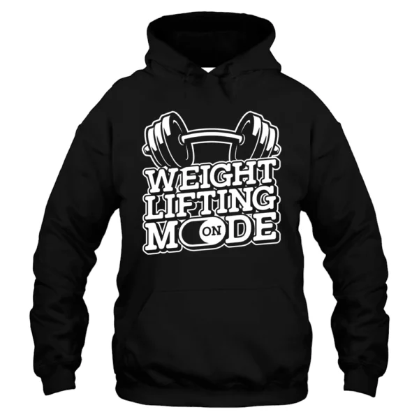 Weight Lifting On Mode Hoodie - Black