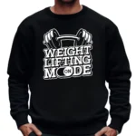 Weight Lifting On Mode Sweatshirt - Black