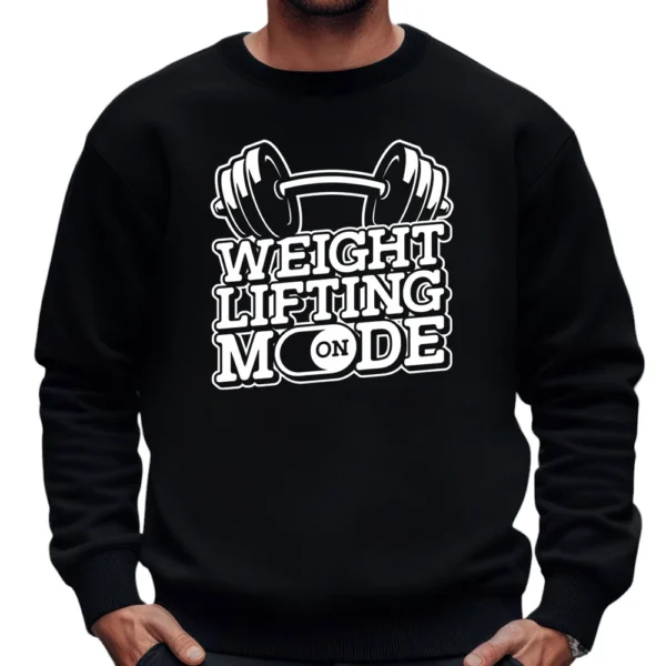 Weight Lifting On Mode Sweatshirt - Black