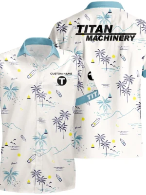 Titan Machinery Hawaiian Shirt x T-Shirt Full Set Limited 2025 All Over Print, Custom Name HIDI240425Y7HWLS9TIM